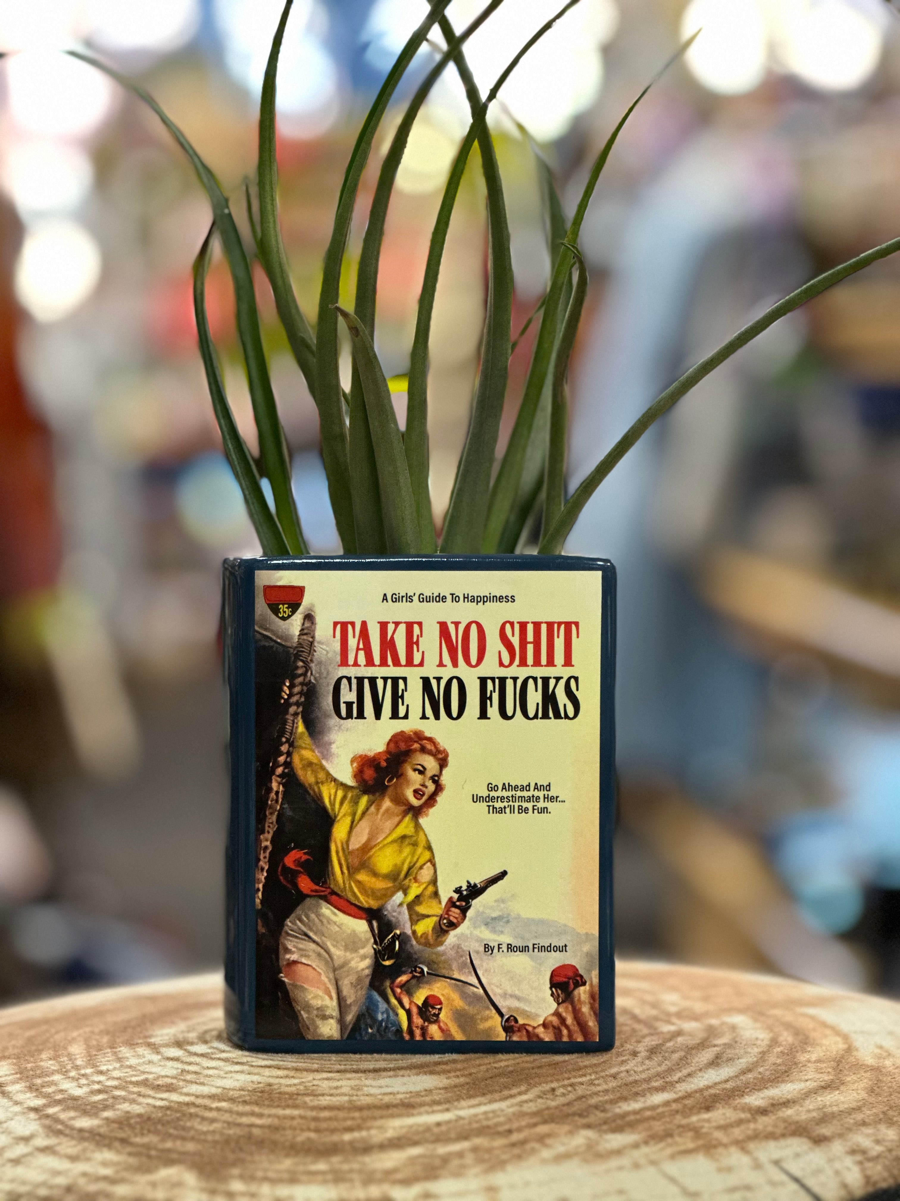 Take No Shit Give No Fucks Book Vase, Pencil Holder, or Planter
