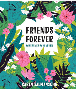 Friends Forever Wherever Whenever: A Little Book of Big Appreciation hardcover