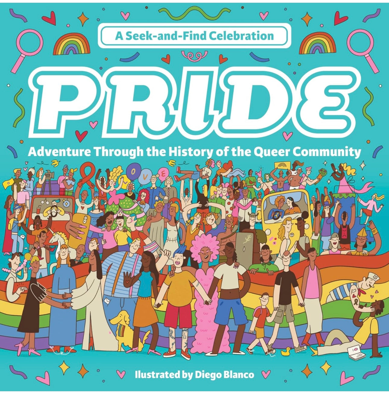 Pride: A Seek and Find Celebration: Adventure Through the History of the Queer Community hardcover