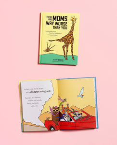 There are Moms Way Worse than You by Glen Boozan hardcover