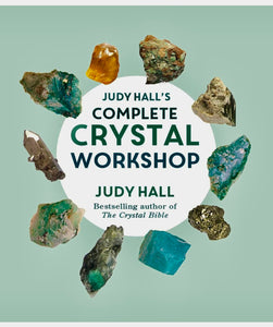 Judy Hall's Complete Crystal Workshop paperback