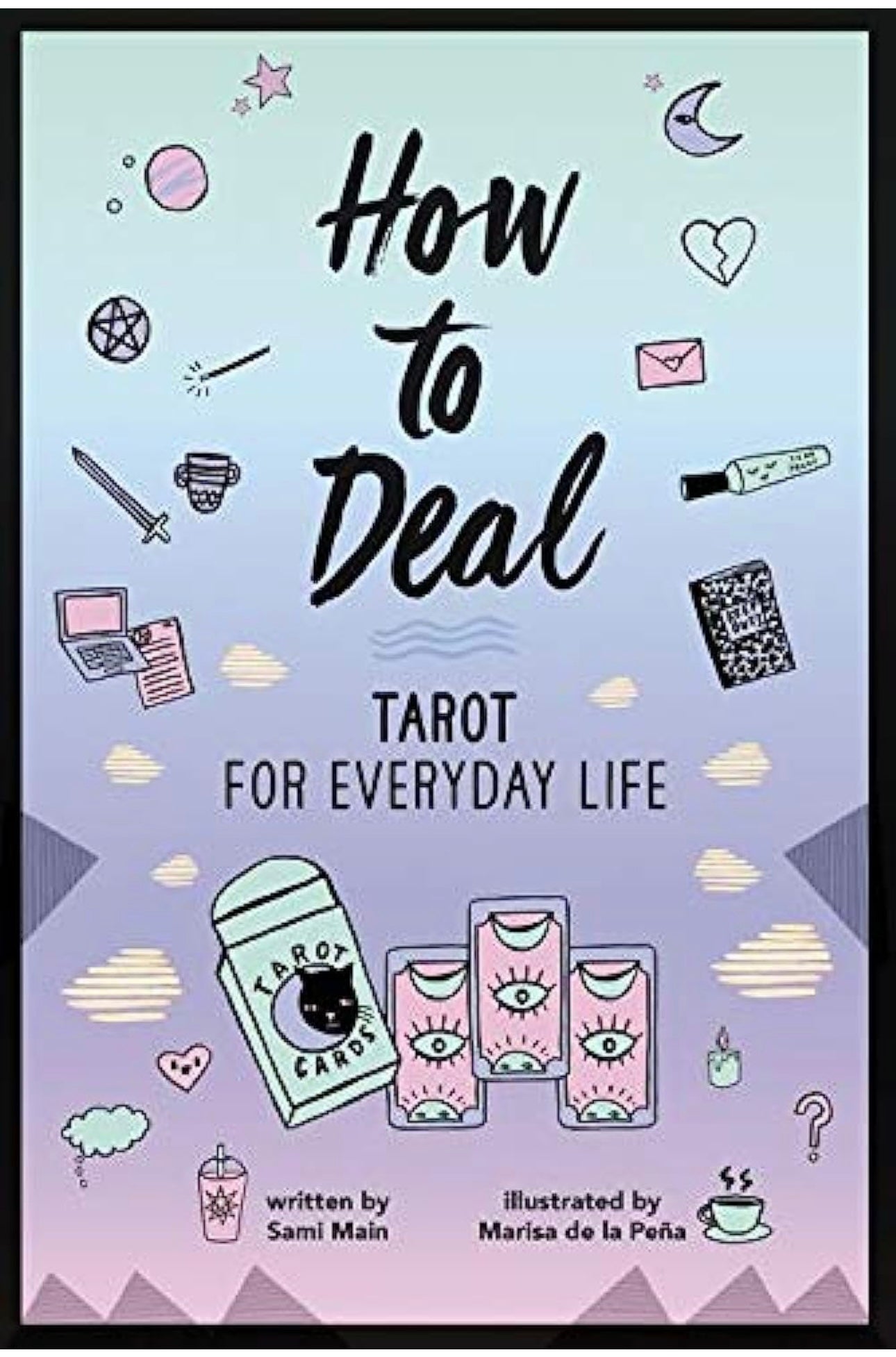 How to Deal Tarot for Everyday Life by Sami Main paperback