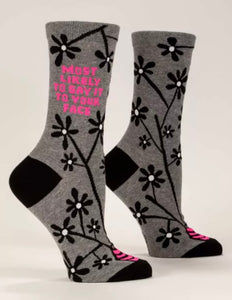 Most Likely to Say It to Your Face Women's Crew Novelty Blue Q Socks