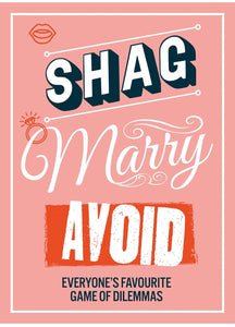 Shag, Marry, Avoid: Everyone's Favourite Game of Dilemmas
