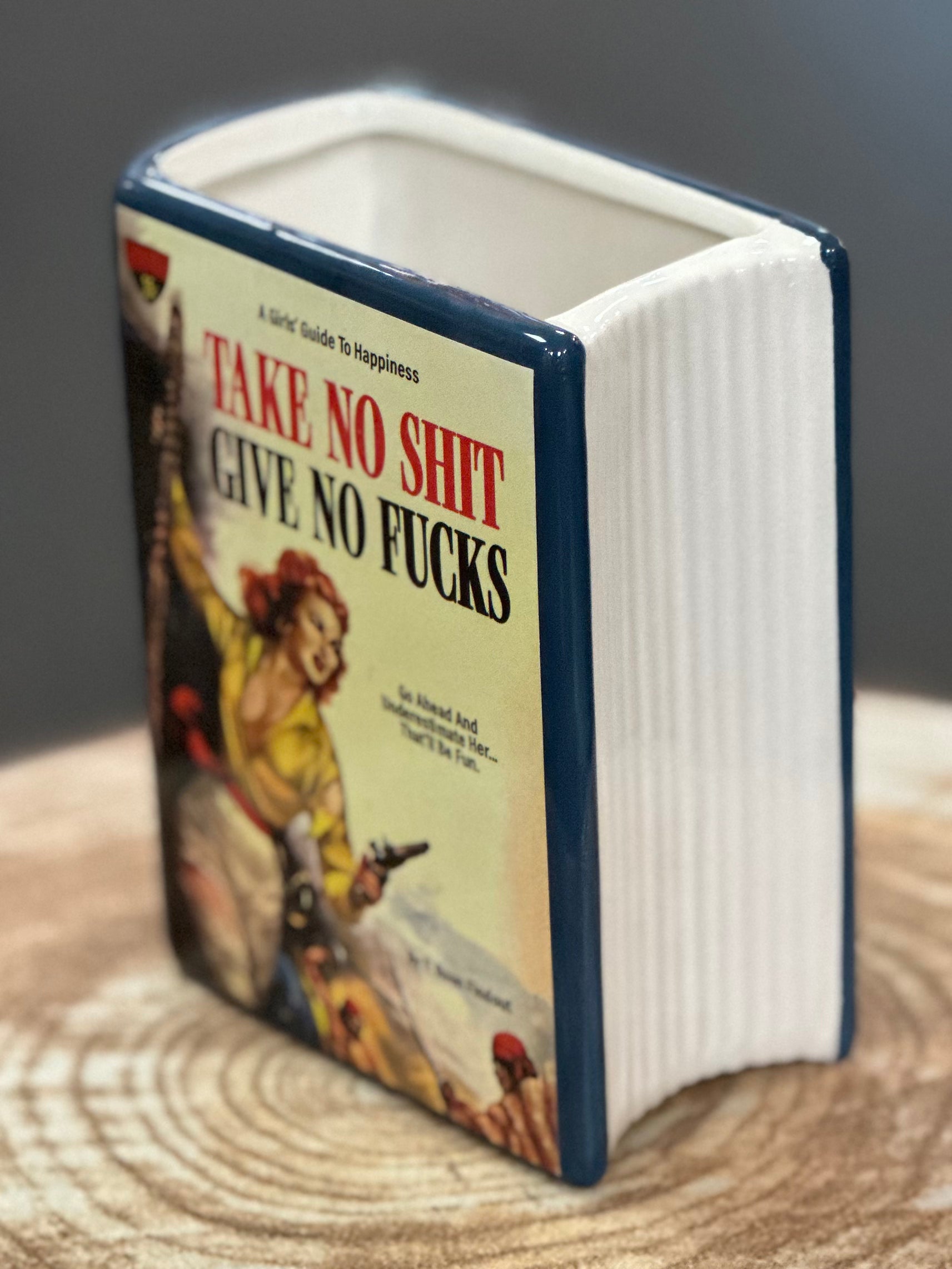 Take No Shit Give No Fucks Book Vase, Pencil Holder, or Planter
