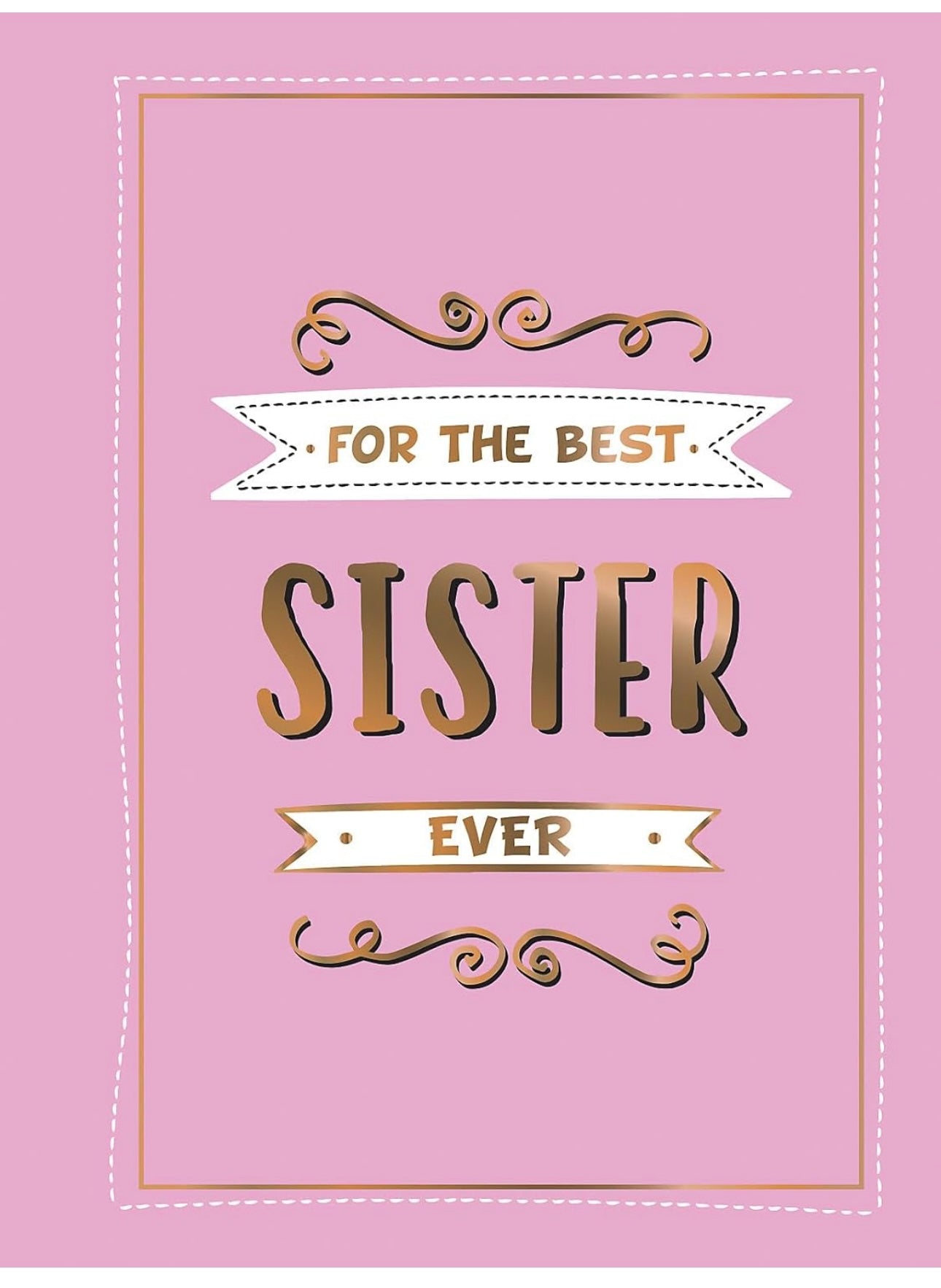 For the Best Sister Ever: Inspirational quotes hardcover