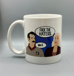 Fuck the Haters Ceramic Citizen Ruth Mug