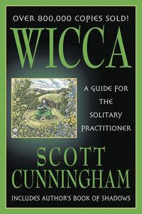 Wicca A Guide for the Solitary Practitioner